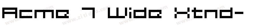 Acme 7 Wide Xtnd字体转换